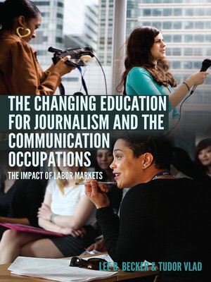cover image of The Changing Education for Journalism and the Communication Occupations